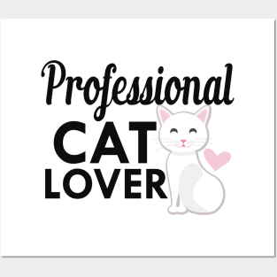 Cat - Professional Cat Lover Posters and Art